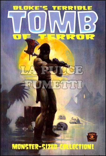BLOKE'S TERRIBLE TOMB OF TERROR # 1